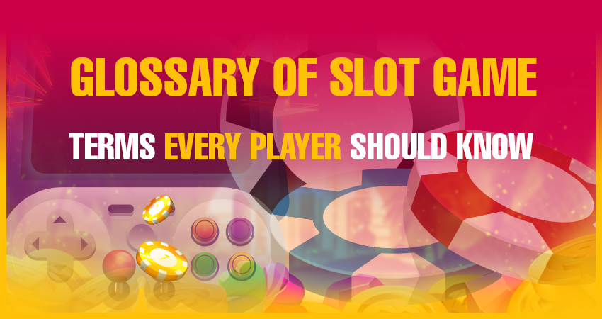 Glossary of Slot Game Terms Every Player Should Know
