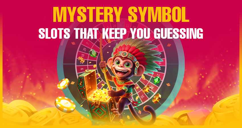 Mystery Symbol Slots That Keep You Guessing