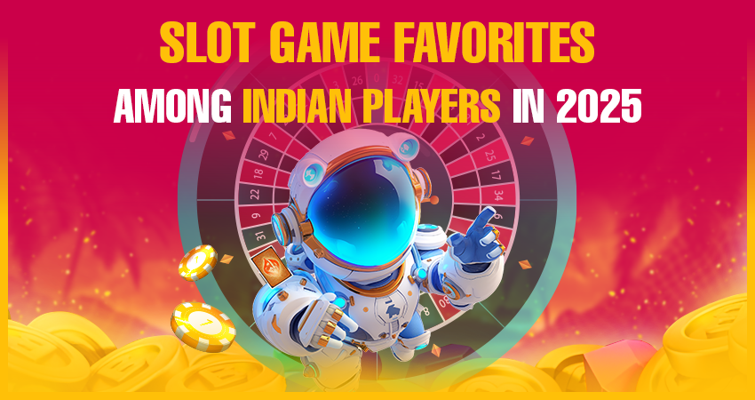 Slot Game Favorites Among Indian Players in 2025